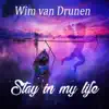 Wim van Drunen - Stay in My Life - Single
